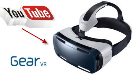 Enjoy 3D YouTube downloads on Gear VR