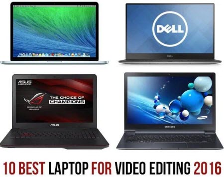 10 Best Laptop for Video Editing 2016